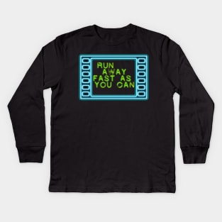 Run away fast as you can Kids Long Sleeve T-Shirt